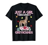 Greyhound Dog Tee For Women Just A Girl Who Loves Greyhounds T-Shirt