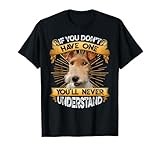 If You Don't Have One Wire Fox Terrier Funny T-Shirt