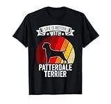Life Is Better With Patterdale Terrier Dog Lovers T-Shirt