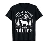 Nova Scotia Duck Tolling Retriever Toller Life Better Mom Da T-Shirt