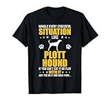 Handle Stressful Situation Plott Hound Dog Lovers T-Shirt