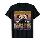 Every Snack You Make Every Bite You Take Pug Dogs Items T-Shirt