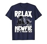 Relax It's A Newfie Not A Freakin' Bear - Newfoundland Dog T-Shirt