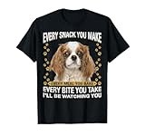 Every Snack You Make Funny Cavalier King Charles Spaniel T-Shirt