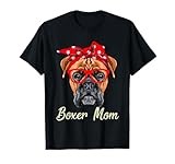 Boxer Mom Dogs Mothers Day Dog Lovers Gifts For Women T-Shirt